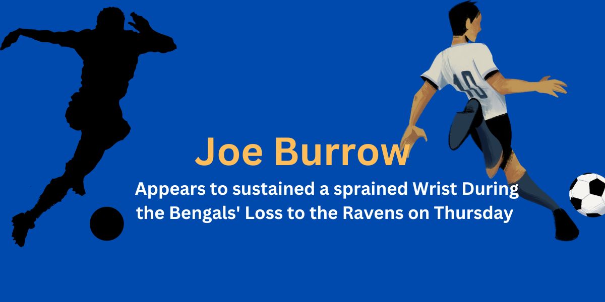 Joe Burrow Injury